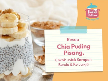 Resep Puding Chia Sehat untuk Sarapan Praktis & Bergizi